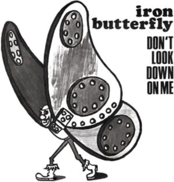 IRON BUTTERFLY | DON'T LOOK DOWN ON ME | 7IN VINYL