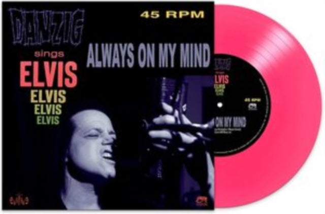 DANZIG | ALWAYS ON MY MIND (PINK VINYL) | 7IN VINYL