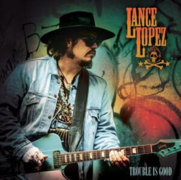 LOPEZ, LANCE | TROUBLE IS GOOD (ORANGE VINYL) | VINYL RECORD (LP)