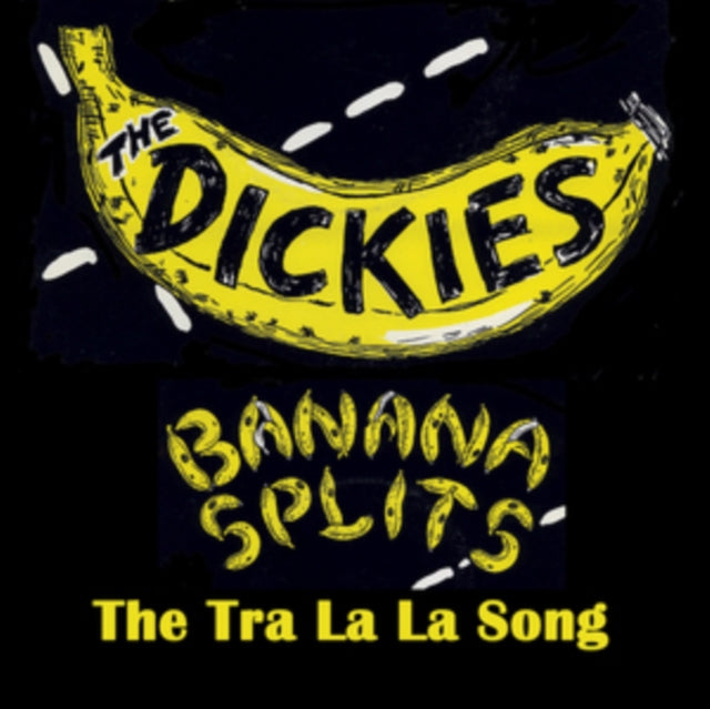 DICKIES | BANANA SPLITS (THE TRA LA LA SONG) (YELLOW/BLACK 7INCH) | 7IN VINYL