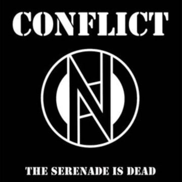 CONFLICT | SERENADE IS DEAD (BLACK & WHITE 7INCH) | 7IN VINYL