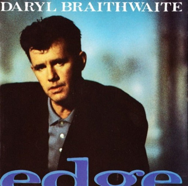 BRAITHWAITE, DARYL | EDGE (LIMITED EDITION/BLUE VINYL) (REISSUE) | VINYL RECORD (LP)