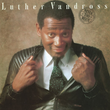 VANDROSS,  LUTHER | NEVER TOO MUCH (150G) | VINYL RECORD (LP)