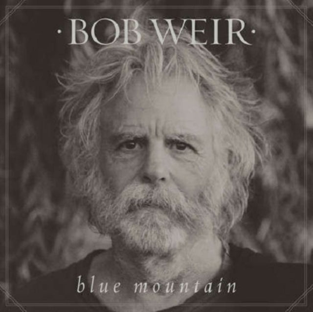 WEIR, BOB | BLUE MOUNTAIN (150G) | VINYL RECORD (LP)