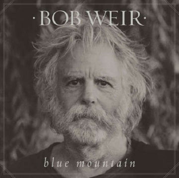 WEIR, BOB | BLUE MOUNTAIN (150G) | VINYL RECORD (LP)