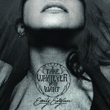 ESTEFAN, EMILY | TAKE WHATEVER YOU WANT | VINYL RECORD (LP)