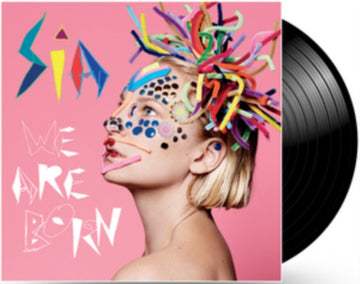 SIA | WE ARE BORN | VINYL RECORD (LP)