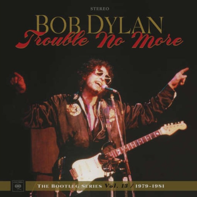 DYLAN, BOB | TROUBLE NO MORE: BOOTLEG SERIES VOL.13 1979-1981 (4LP/2CD) | VINYL RECORD (LP)