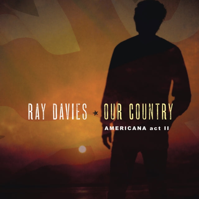 DAVIES, RAY | OUR COUNTRY: AMERICANA ACT 2 (2LP) (150G)(DL CODE) | VINYL RECORD (LP)