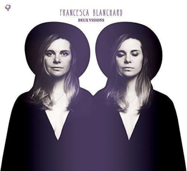 BLANCHARD, FRANCESCA | DEUX VISIONS | VINYL RECORD (LP)