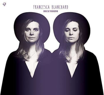 BLANCHARD, FRANCESCA | DEUX VISIONS | VINYL RECORD (LP)