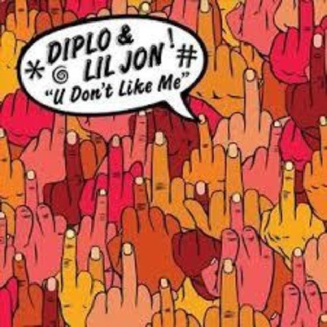DIPLO; LIL JON | U DON'T LIKE ME | 12IN VINYL