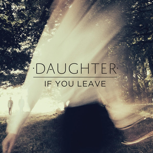 DAUGHTER | IF YOU LEAVE | VINYL RECORD (LP)