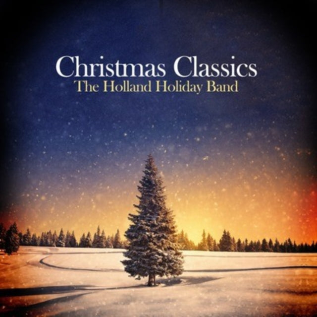 HOLLAND HOLIDAY BAND | CHRISTMAS CLASSICS | CD