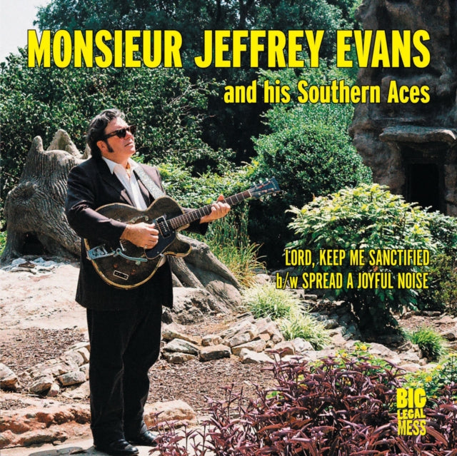 EVANS, MONSIEUR JEFFREY & THE SOUTHERN ACES | LORD KEEP ME SANCTIFIED / SPREAD A JOYFUL NOISE | 7IN VINYL