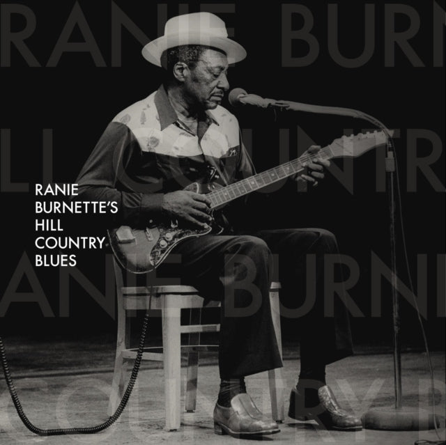 BURNETTE, RANIE | HILL COUNTRY BLUES | VINYL RECORD (LP)