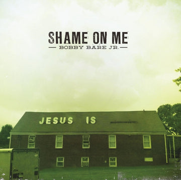 BARE JR, BOBBY | SHAME ON ME | 7IN VINYL