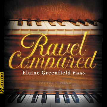 GREENFIELD, ELAINE | RAVEL COMPARED | CD