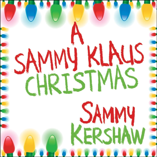 KERSHAW, SAMMY | SAMMY KLAUS CHRISTMAS | CD