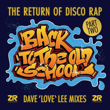 BACK TO THE OLD SCHOOL PART 2 (DAVE LEE MIXES) | 12IN VINYL