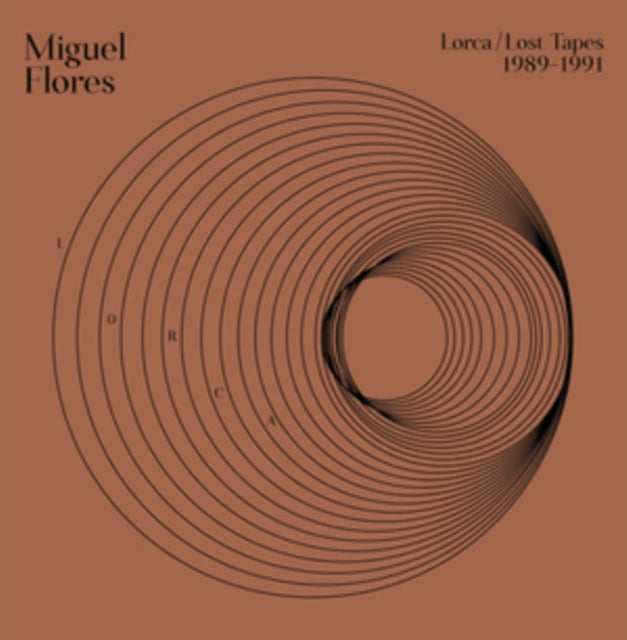 FLORES, MIGUEL | LORCA: LOST TAPES (1989-1990) | VINYL RECORD (LP)