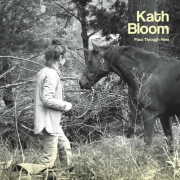 BLOOM, KATH | PASS THROUGH HERE | VINYL RECORD (LP)