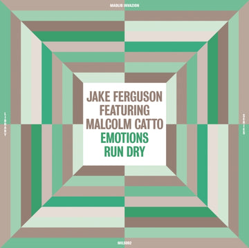 FERGUSON, JAKE (FEAT. MALCOLM CATTO) | EMOTIONS RUN DRY | VINYL RECORD (LP)