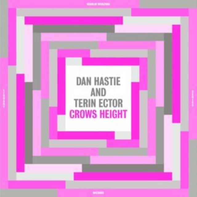HASTIE, DAN & TERIN ECTOR | CROWS HEIGHT | VINYL RECORD (LP)