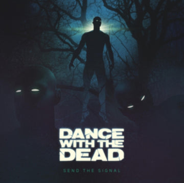 DANCE WITH THE DEAD | SEND THE SIGNAL | VINYL RECORD (LP)
