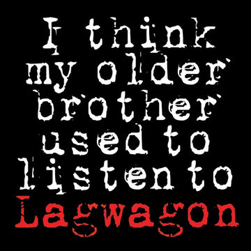 I THINK MY OLDER BROTHER USED TO LISTEN TO LAGWAGO | VINYL RECORD (LP)