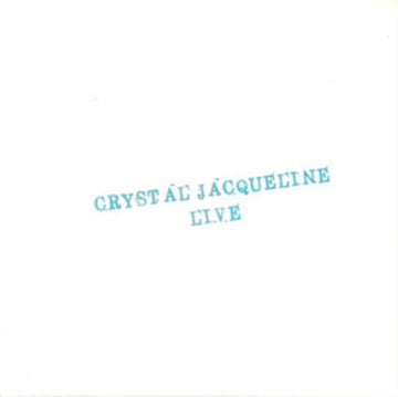 CRYSTAL JACQUELINE | CRYSTAL JACQUELINE LIVE | VINYL RECORD (LP)