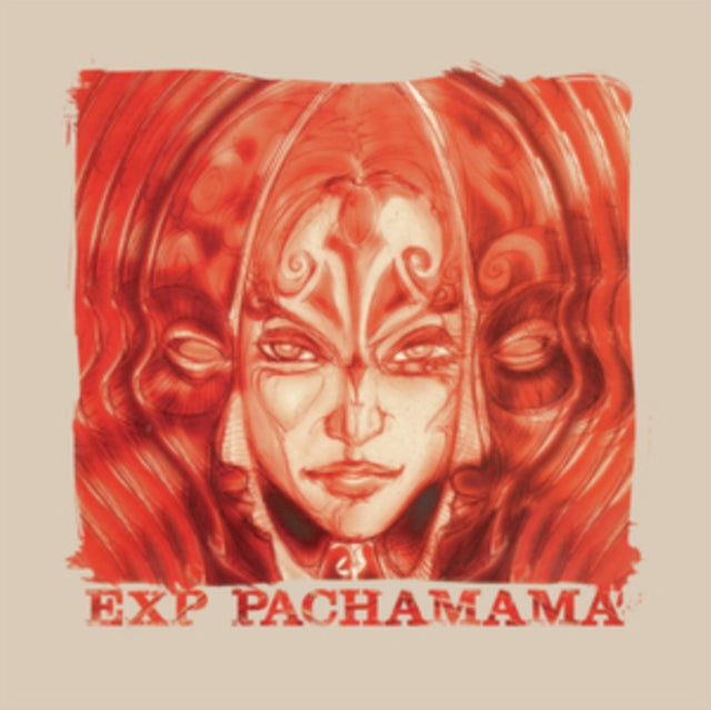 E.X.P. | PACHAMAMA | VINYL RECORD (LP)