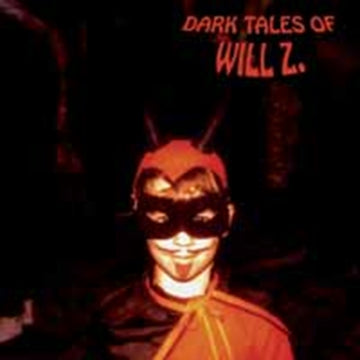 DARK TALES OF WILL Z | VINYL RECORD (LP)