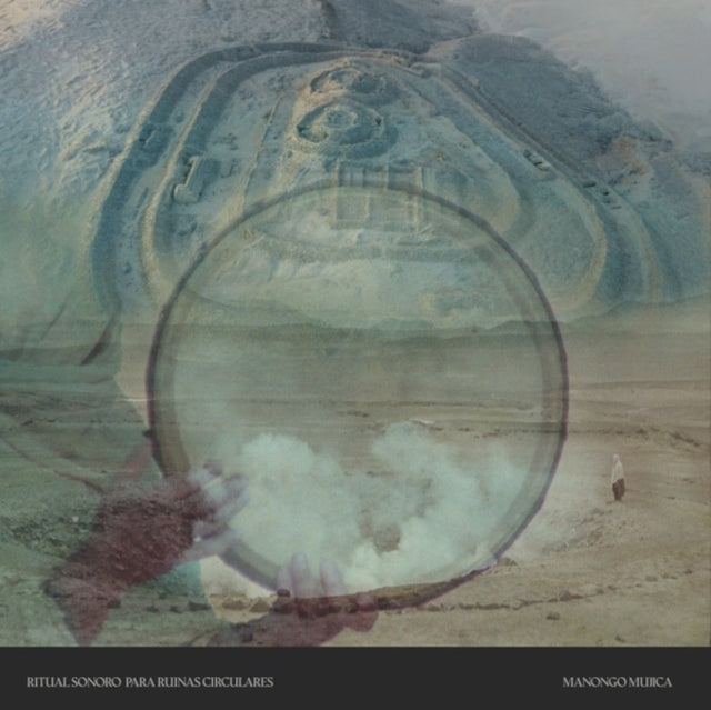 MUJICA, MANONGO | RITUAL SONORO PARA RUINAS CIRCULARES | VINYL RECORD (LP)