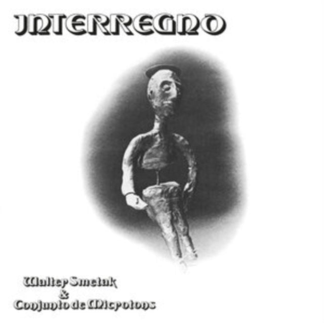 SMETAK, WALTER & CONJUNTO DE MICROTONS | INTERREGNO | VINYL RECORD (LP)