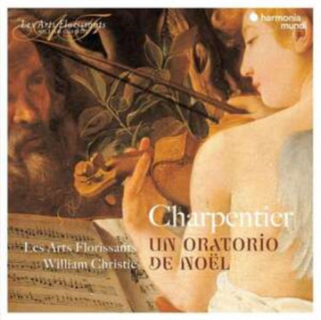 LES ARTS FLORISSANTS; WILLIAM CHRISTIE | CHARPENTIER: A CHRISTMAS ORATORIO | CD