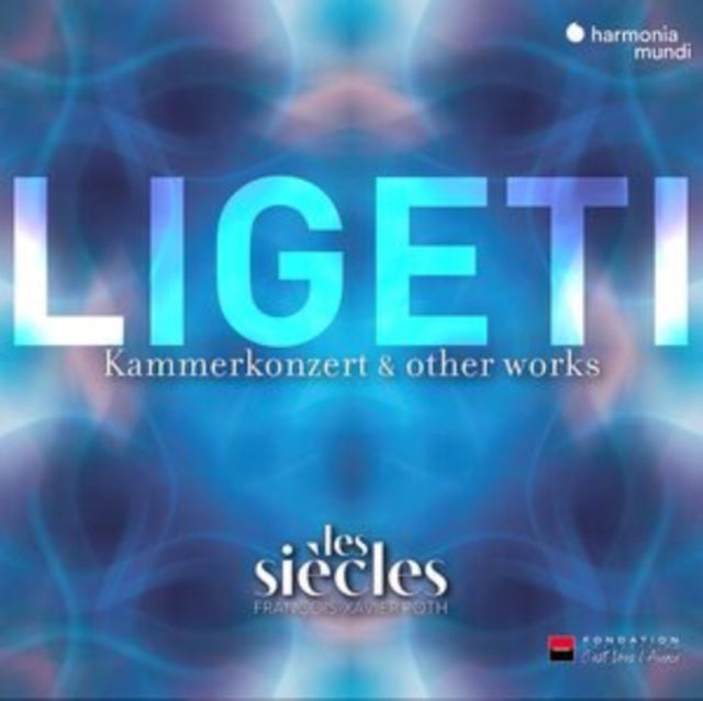 LES SIECLES | LIGETI: SIX BAGATELLES CHAMBER CONCERTO & TEN | CD