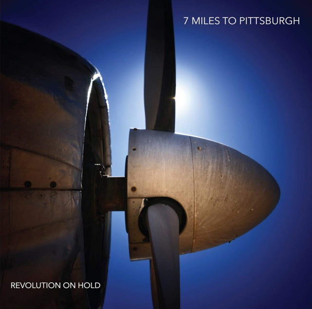 7 MILES TO PITTSBURGH | REVOLUTION ON HOLD | VINYL RECORD (LP)