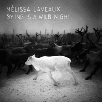 LAVEAUX, MELISSA | DYING IS A WILD NIGHT | VINYL RECORD (LP)