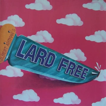 GILBERT ARTMANS LARD FREE | VINYL RECORD (LP)