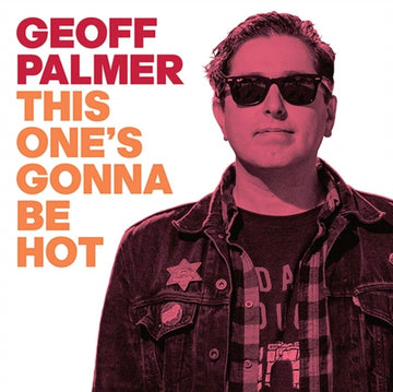 PALMER, GEOFF | THIS ONE'S GONNA BE HOT | 7IN VINYL