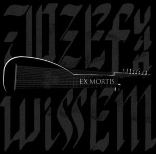 VAN WISSEM, JOZEF | EX MORTIS | VINYL RECORD (LP)