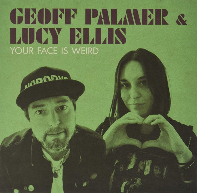 PALMER, GEOFF & ELLIS, LUCY | YOUR FACE IS WEIRD | VINYL RECORD (LP)