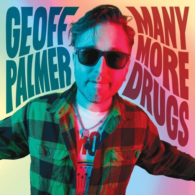 PALMER, GEOFF | MANY MORE DRUGS | 7IN VINYL