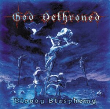 GOD DETHRONED | BLOODY BLASPHEMY (TRANSPARENT BLUE W/ WHITE & RED SPLATTER VINYL) | VINYL RECORD (LP)