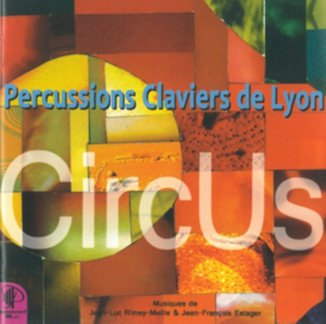 ESTAGER, JEAN-FRANCOIS | CIRCUS: PERCUSSION MUSIC OF JEAN-LUC RIMEY-MEILLE | CD