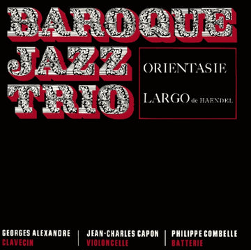 BAROQUE JAZZ TRIO | ORIENTASIE/LARGO | 7IN VINYL