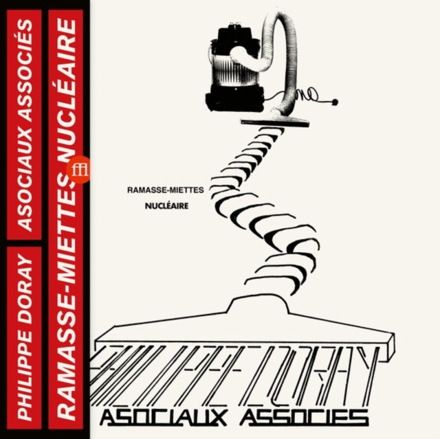 DORAY, PHILIPPE & LES ASOCIAUX ASSOCIES | RAMASSE-MIETTES NUCLEAIRES | VINYL RECORD (LP)