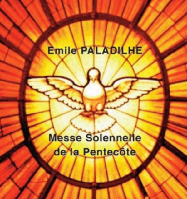 VARIOUS ARTISTS | PALADILHE, EMILE (1844-1926): MESSE SOLENNELLE POUR LA PENTECOTE | CD