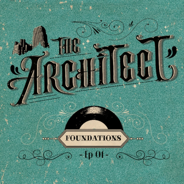 ARCHITECT | FOUNDATIONS | 12IN VINYL
